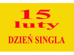 Dziś jest Dzień Singla Dziś jest Dzień Singla
