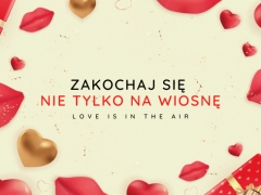 Zakochaj się... nie tylko na wiosnę! Zakochaj się... nie tylko na wiosnę!