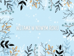 Witamy w Nowym Roku :-) Witamy w Nowym Roku :-)